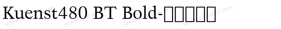 Kuenst480 BT Bold字体转换